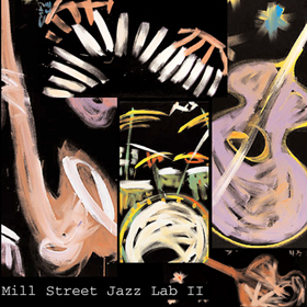 Graphic of Mill Street Jazz Lab II cover
